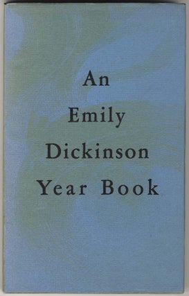 Item #000021 AN EMILY DICKINSON YEAR BOOK. Emily DICKINSON