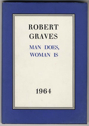 Item #000034 MAN DOES, WOMAN IS 1964. Robert GRAVES