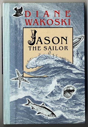 Item #000054 JASON THE SAILOR. Diane WAKOSKI