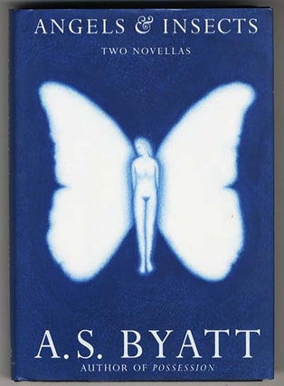 Item #000090 ANGELS & INSECTS TWO NOVELLAS. A. S. BYATT