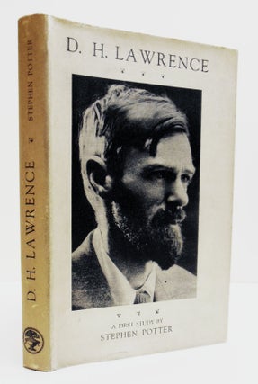 Item #000129 D. H. LAWRENCE A FIRST STUDY. D. H. LAWRENCE, Stephen POTTER