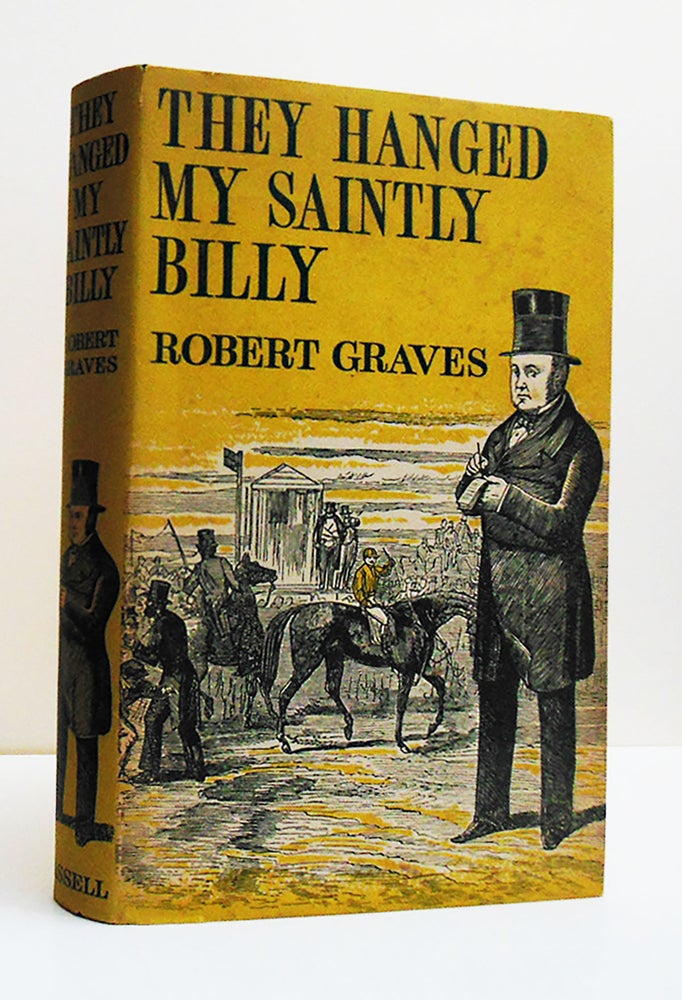 Item #137 THEY HANGED MY SAINTLY BILLY. Robert GRAVES.