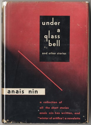 Item #317 UNDER A GLASS BELL AND OTHER STORIES. Anais NIN