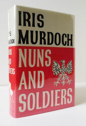 Item #323 NUNS AND SOLDIERS. Iris MURDOCH
