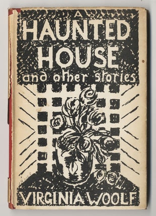 Item #336 A HAUNTED HOUSE AND OTHER STORIES. Virginia WOOLF