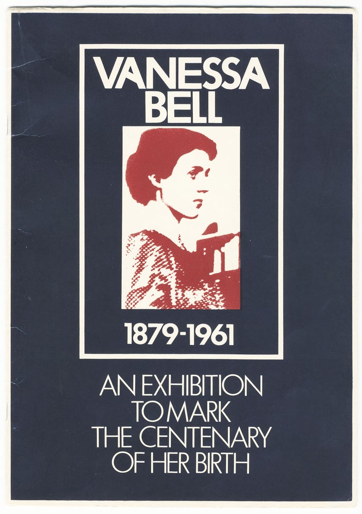 Item #354 VANESSA BELL 1879-1961 AN EXHIBITION TO MARK THE CENTENARY OF HER BIRTH. Vanessa: SPALDING BELL, Frances.