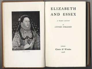 Item #363 ELIZABETH AND ESSEX A TRAGIC HISTORY. Lytton STRACHEY