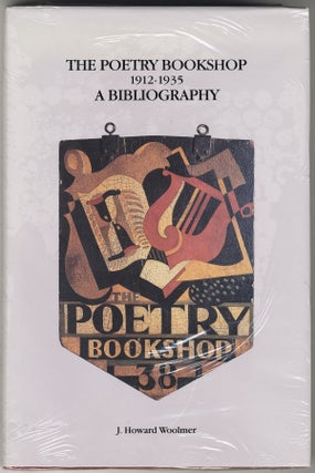 Item #377 THE POETRY BOOKSHOP 1912-1935 A BIBLIOGRAPHY. Poetry Bookshop, J. Howard WOOLMER