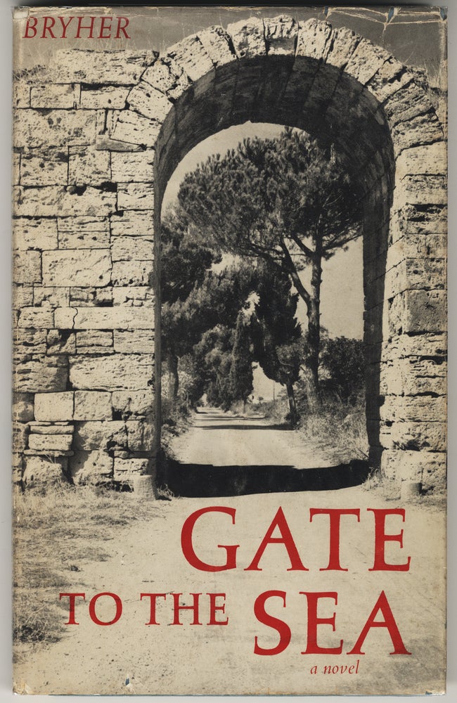 Item #390 GATE TO THE SEA. BRYHER, pseud. of Annie Winifred Ellerman.
