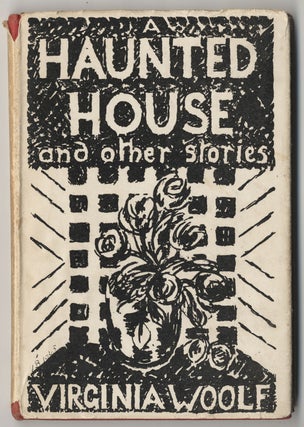 Item #454 A HAUNTED HOUSE AND OTHER SHORT STORIES. Virginia WOOLF