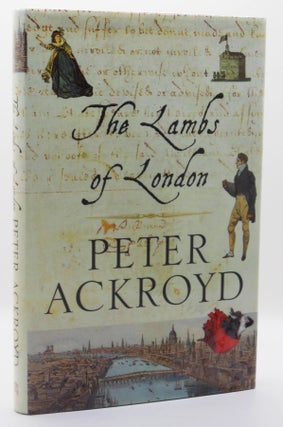 Item #463 THE LAMBS OF LONDON. Peter ACKROYD