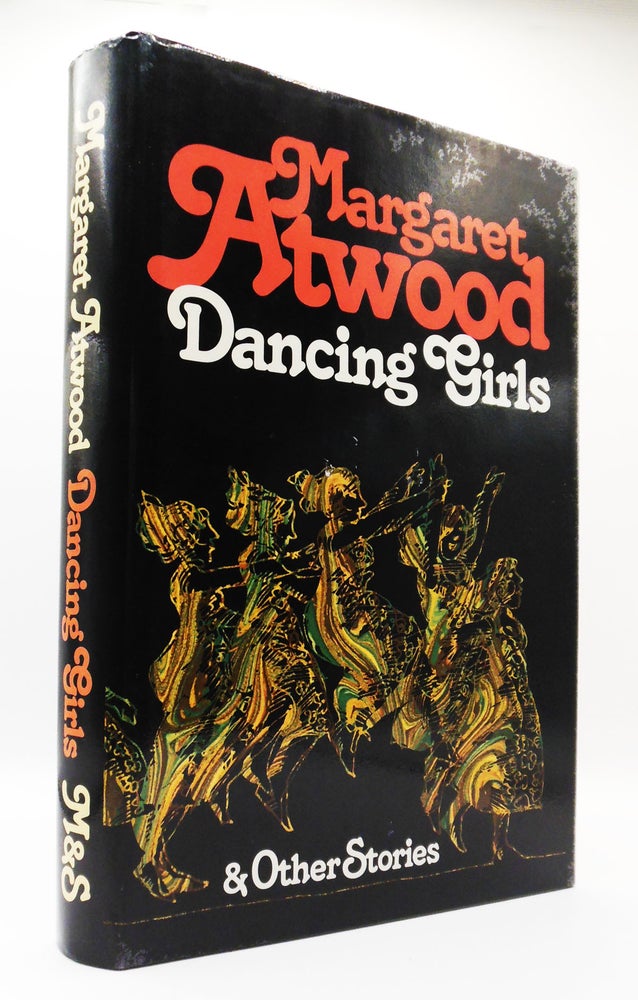 Item #490 DANCING GIRLS AND OTHER STORIES. Margaret ATWOOD.