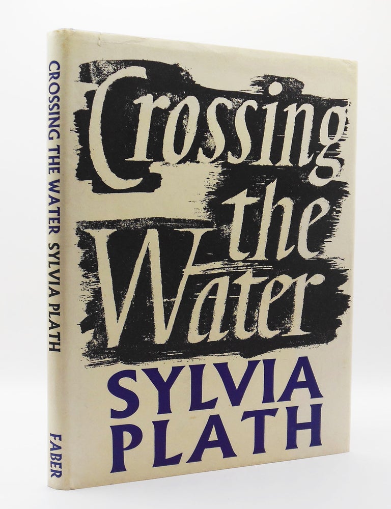Item #502 CROSSING THE WATER. Sylvia PLATH.