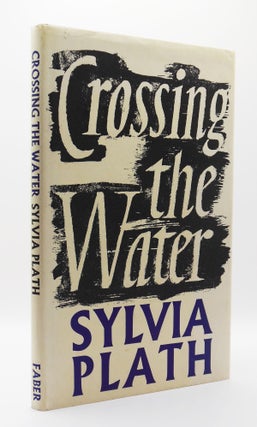 Item #502 CROSSING THE WATER. Sylvia PLATH