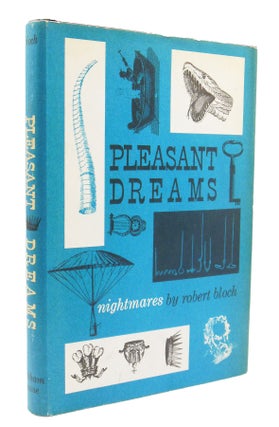 Item #521 PLEASANT DREAMS ---- NIGHTMARES. Robert BLOCH
