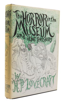 Item #525 THE HORROR IN THE MUSEUM AND OTHER REVISIONS. H. P. LOVECRAFT