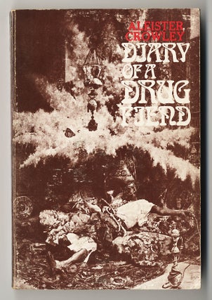Item #539 DIARY OF A DRUG FIEND. Aleister Crowley