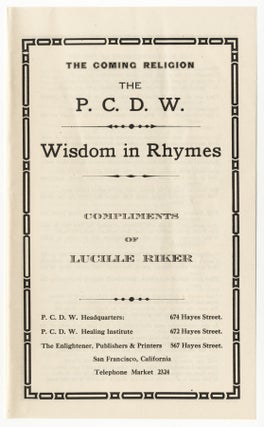 Item #549 THE COMING RELIGION THE P. C. D. W. WISDOM IN RHYMES COMPLIMENTS OF LUCILLE RIKER...