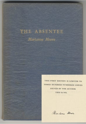 Item #554 THE ABSENTEE A Comedy in Four Acts. Marianne Moore