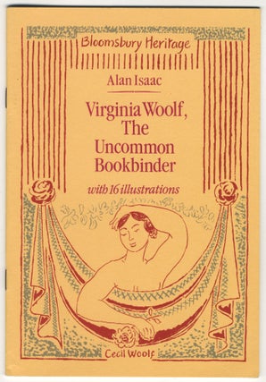 Item #570 VIRGINIA WOOLF, THE UNCOMMON BOOKBINDER. Virginia Woolf, Alan: Wilson Isaac, Jean...