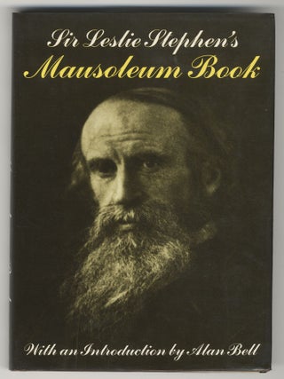 SIR LESLIE STEPHEN'S MAUSOLEUM BOOK. Sir Leslie STEPHEN, Alan, BELL.