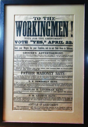 Item #723 TO THE WORKINGMEN! VOTE FOR THE AMENDMENT! VOTE "YES," APRIL 22 [caption...