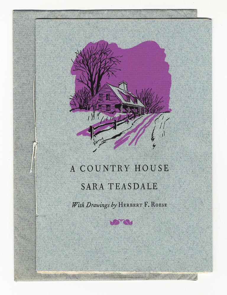 Item #813 A COUNTRY HOUSE. Sara TEASDALE.