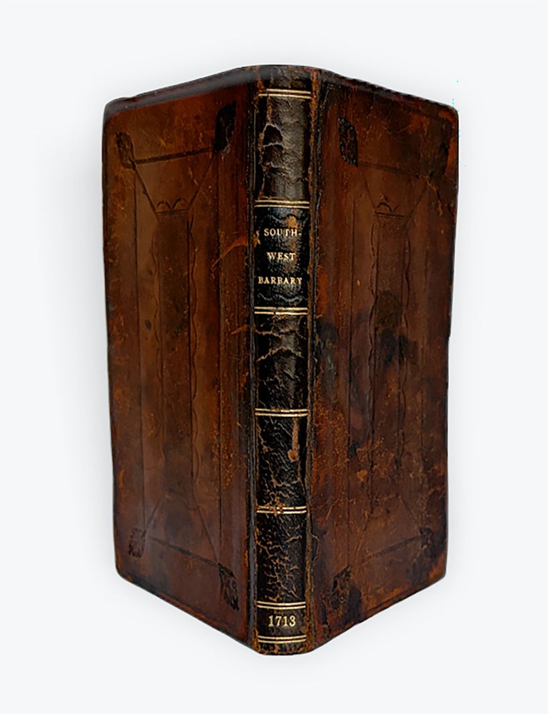 Item #865 AN ACCOUNT OF SOUTH-WEST BARBARY: CONTAINING WHAT IS MOST REMARKABLE IN THE TERRITORIES OF THE KING OF FEZ AND MOROCCO. NORTH AFRICA / CAPTIVITY NARRATIVE, Simon OCKLEY, ed.