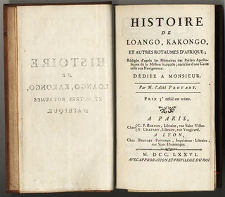 HISTOIRE DE LOANGO, KAKONGO, ET AUTRES ROYAUMES D'AFRIQUE; RÉDIGÉE D'APRÈS LES MÉMOIRES DES PRÉFETS APOSTOLIQUES DE LA MISSION FRANÇOISE; ENRICHIE D'UNE CARTE UTILE AUX NAVIGATEURS.