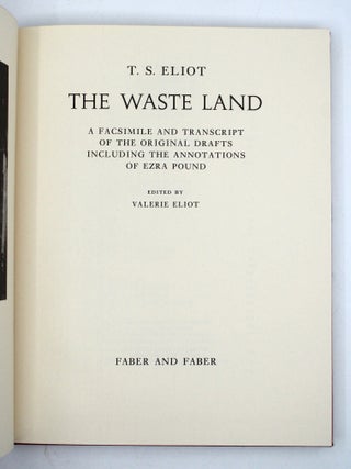 The Waste Land: A Facsimile And Transcript Of The Original Drafts Including The Annotations Of Ezra Pound.