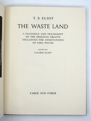The Waste Land: A Facsimile And Transcript Of The Original Drafts Including The Annotations Of Ezra Pound.