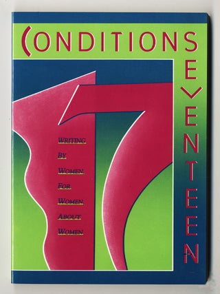 CONDITIONS: A Magazine of Writing by Women with an Emphasis on Writing by Lesbians. Issues 1&ndash;17 (Complete Run in 16 Volumes).
