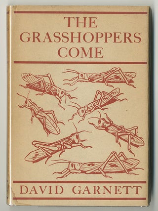 THE GRASSHOPPERS COME. David GARNETT.