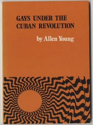 GAYS UNDER THE CUBAN REVOLUTION