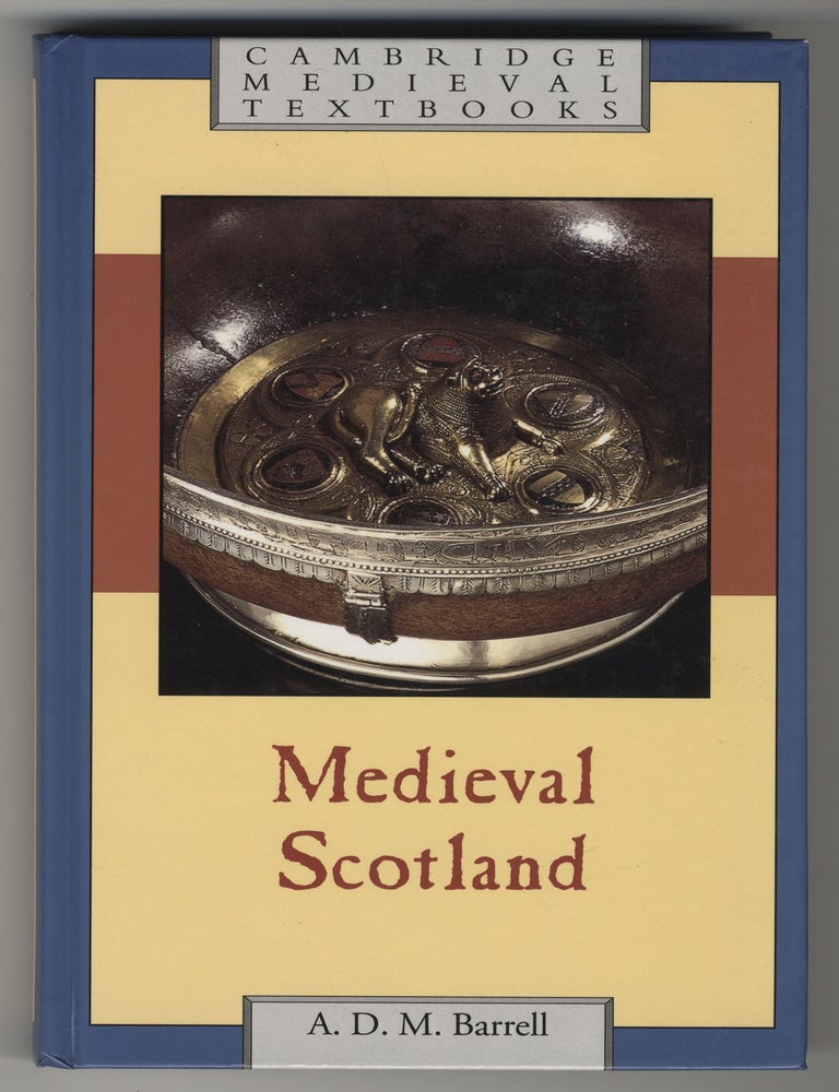 Item #902 MEDIEVAL SCOTLAND (Cambridge Medieval Textbooks). A. D. M. Barrell.