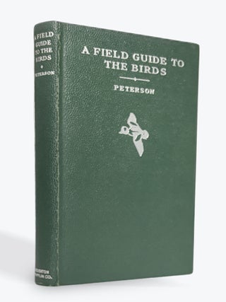 A FIELD GUIDE TO THE BIRDS. Giving Field Marks of